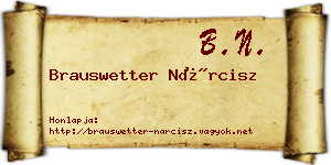 Brauswetter Nárcisz névjegykártya